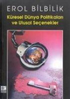 Vorderes Coverbild Küresel Dünya Politikalari ve Ulusal Secenekler