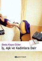 Vorderes Coverbild Is, Ask Ve Kadinlara Dair