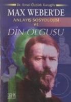 Vorderes Coverbild Max Weberde Anlayis Sosyolojisi ve Din Olgusu