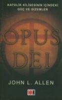 Vorderes Coverbild Opus Dei - Katolik Kilisesinin Icindeki Güc ve Gizemler