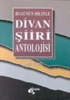 Vorderes Coverbild Bugünün Diliyle Divan Siiri Antolojisi