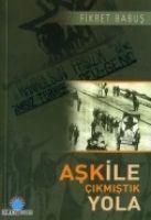 Vorderes Coverbild Ask Ile Cikmistik Yola