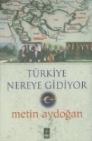 Vorderes Coverbild Türkiye Nereye Gidiyor