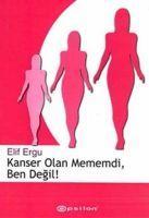 Vorderes Coverbild Kanser Olan Mememdi, Ben Degil