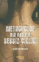 Vorderes Coverbild Metropolde Bir Kadinin Sessiz Cigligi