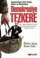 Vorderes Coverbild Egemenligin Gizli Ortagi Asker ve Medyadan Demokrasiye Tezkere