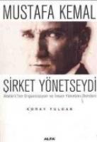 Vorderes Coverbild Mustafa Kemal Sirket Yönetseydi