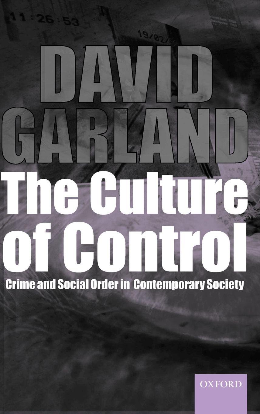 Vorderes Coverbild The Culture of Control @Crime and Social Order in Contemporary Society'