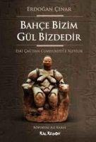 Vorderes Coverbild Bahce Bizim Gül Bizdedir