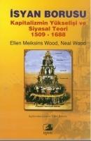 Vorderes Coverbild Isyan Borusu; Kapitalizmin Yükselisi Ve Siyasal Teori 1509-1688