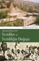 Vorderes Coverbild Yezidiler Ve Yezidiligin Dogusu - Arap Kaynaklarina Göre