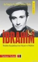 Vorderes Coverbild Ibrahim; Ibrahim Kapaklikayanin Hayati ve Fikirleri