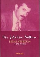Vorderes Coverbild Bir Sehidin Notlari; Sedat Yenigün 1950-1980