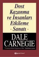 Vorderes Coverbild Dost Kazanma ve Insanlari Etkileme Sanati