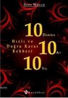 Vorderes Coverbild 10 Dakika 10 Ay 10 Yil; Hizli ve Dogru Karar Rehberi
