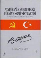 Vorderes Coverbild Atatürkün Kurdurdugu Türkiye Komünist Partisi