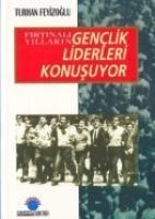 Vorderes Coverbild Firtinali Yillarin Genclik Liderleri Konusuyor