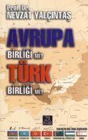 Vorderes Coverbild Avrupa Birligi mi Türk Birligi mi