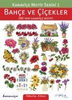 Vorderes Coverbild Bahce ve Cicekler - Kanavice Motif Serisi 1