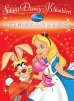 Vorderes Coverbild Sihirli Disney Klasikleri - Alice Harikalar Diyarinda; 6 Yas