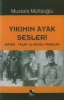 Vorderes Coverbild Yikimin Ayak Sesleri; Enver - Talat - Cemal Pasalar