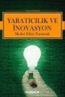 Vorderes Coverbild Yaraticilik ve Inovasyon; Medici Etkisi Yaratmak