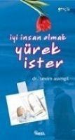 Vorderes Coverbild Iyi Insan Olmak Yürek Ister