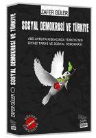 Vorderes Coverbild Sosyal Demokrasi ve Türkiye; ABD-Avrupa Kiskacinda Türkiyenin Siyasi Tarihi ve Sosyal Demokrasi
