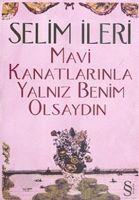 Vorderes Coverbild Mavi Kanatlarinla Yalniz Benim Olsaydin