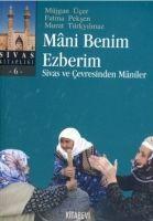 Vorderes Coverbild Mani Benim Ezberim - Sivas ve Cevresinden Maniler