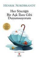 Vorderes Coverbild Her Sözcügü Bir Ask Ilani Gibi Duyumsuyorum