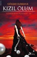 Vorderes Coverbild Kizil Ölüm; Günebakan Üclemesi 3