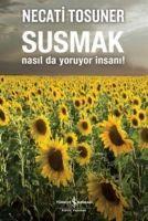 Vorderes Coverbild Susmak Nasilda Yoruyor Insani