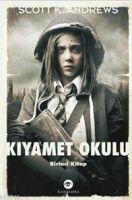 Vorderes Coverbild Kiyamet Okulu - Birinci Kitap