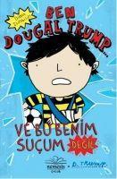 Vorderes Coverbild Ben Dougal Trump ve Bu Benim Sucum Degil