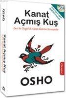 Vorderes Coverbild Kanat Acmis Kus; Zen ile Özgürlük Sanati Üzerine Konusmalar