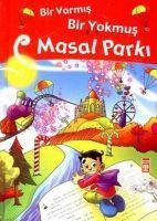 Vorderes Coverbild Bir Varmis Bir Yokmus Masal Parki