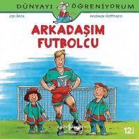 Vorderes Coverbild Dünyayi Ögreniyorum - Arkadasim Futbolcu