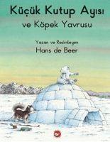 Vorderes Coverbild Kücük Kutup Ayisi ve Köpek Yavrusu