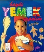 Vorderes Coverbild Haydi Yemek Yapalim Karistir Tadina Bak Pisir