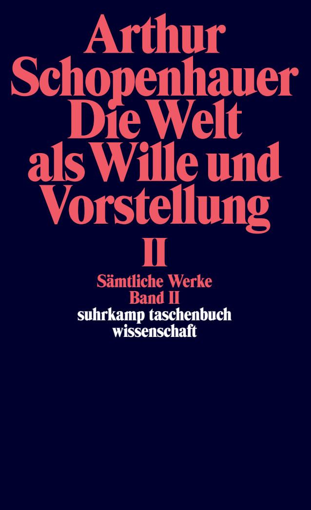 Vorderes Coverbild Die Welt als Wille und Vorstellung II