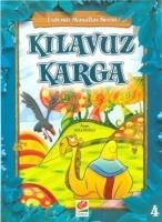 Vorderes Coverbild Kilavuz Karga; Erdemli Masallar Serisi 4