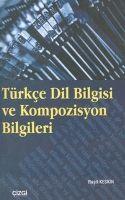 Vorderes Coverbild Türkce Dil Bilgisi ve Kompozisyon Bilgileri