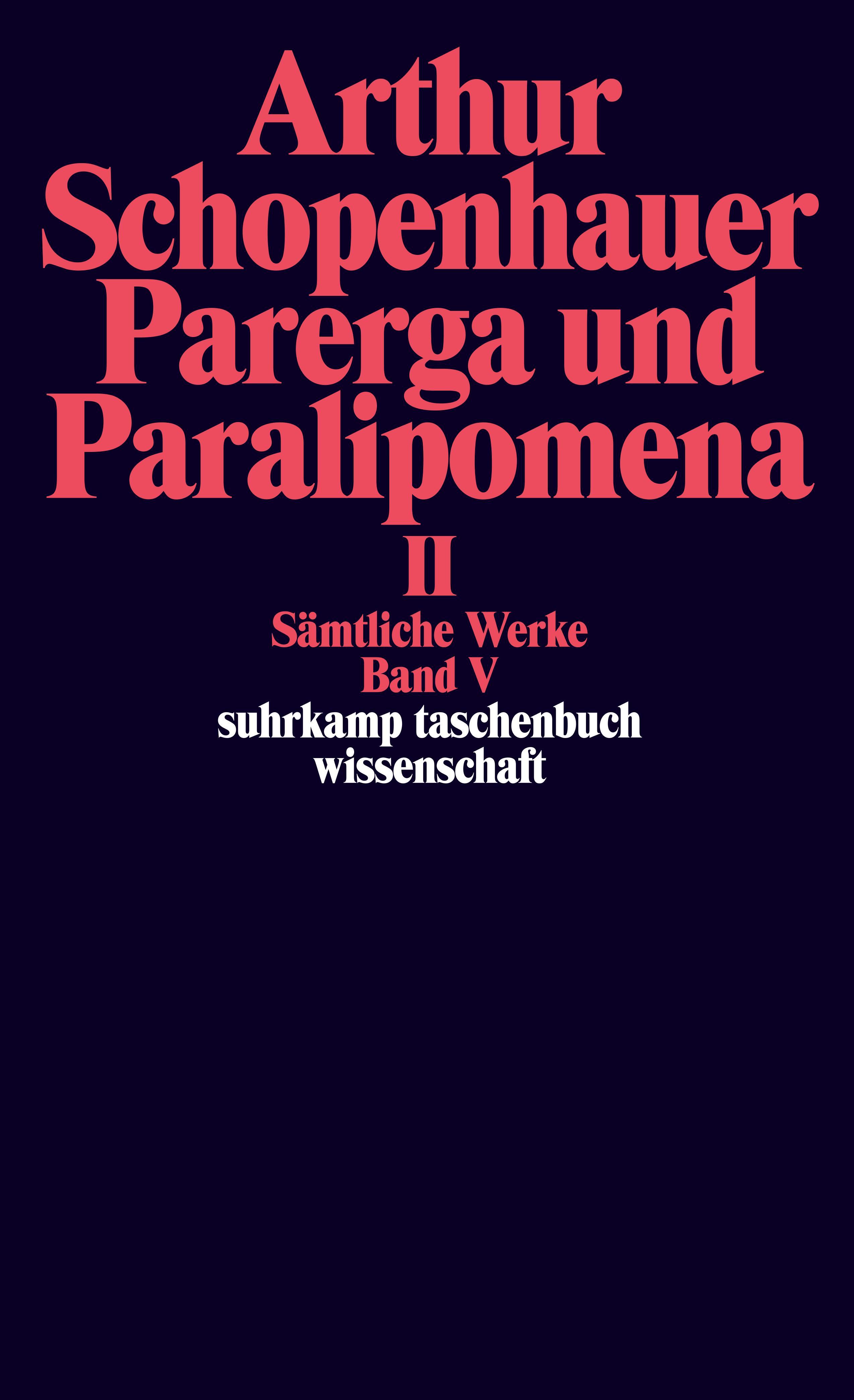 Vorderes Coverbild Parerga und Paralipomena II. Kleine philosophische Schriften