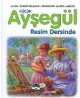 Vorderes Coverbild Kücük Aysegül Resim Dersinde