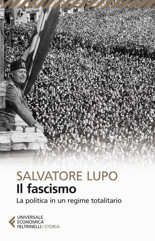 Vorderes Coverbild Il fascismo. La politica in un regime totalitario