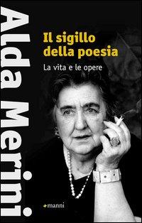 Vorderes Coverbild Il sigillo della poesia. La vita e le opere