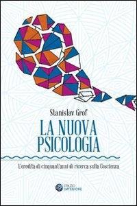 Vorderes Coverbild La nuova psicologia. L'eredità di cinquant'anni di ricerca sulla coscienza