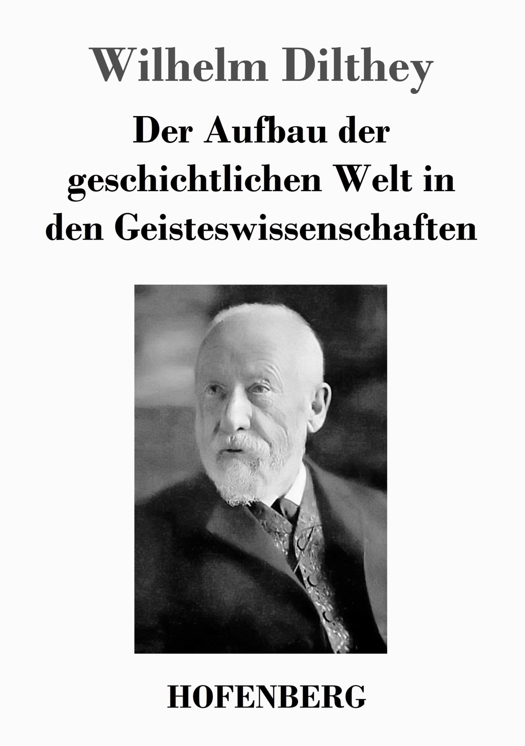 Vorderes Coverbild Der Aufbau der geschichtlichen Welt in den Geisteswissenschaften