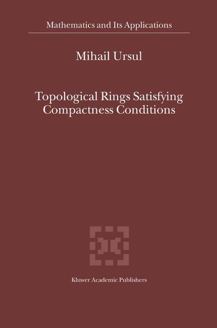 Vorderes Coverbild Topological Rings Satisfying Compactness Conditions